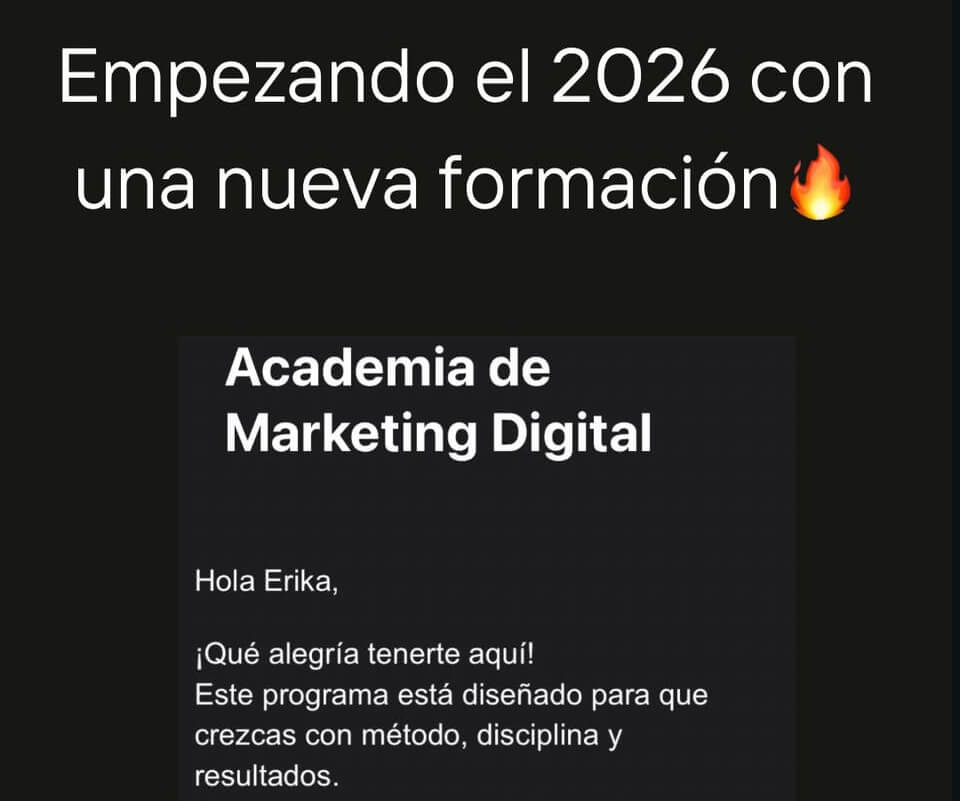 Captura del correo de bienvenida a Erika para la formación de Marketing Digital de María Prieto, Mujeres con Poder, iniciando en enero de 2026.